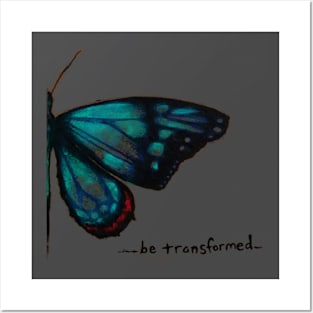 Blue Butterfly - "Be Transformed" Posters and Art